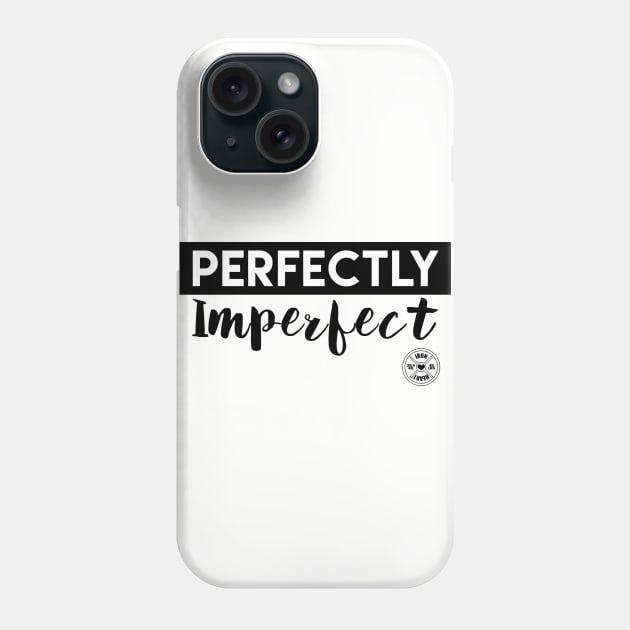 Perfectly Imperfect Phone Case by ironheart