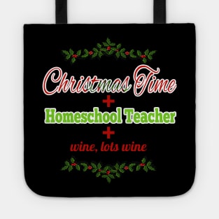 Christmas Time, Homeschool Time, and Wine Tote