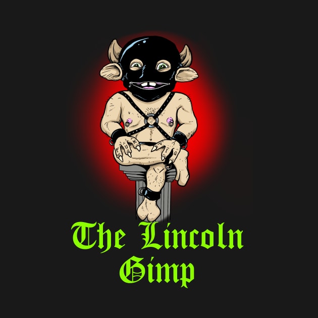 The Lincoln Gimp by Brownlazer