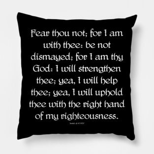 Isaiah 41:10 Bible Verse KJV Text Pillow