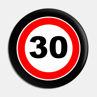 30th Birthday Gift Road Sign anniversary 30 jubilee gifts Pin