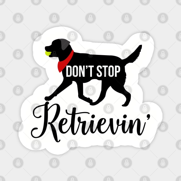 Black Lab Black Labrador Retrievers Pattern in PINK Don't Stop Retrievin' Magnet by JessDesigns