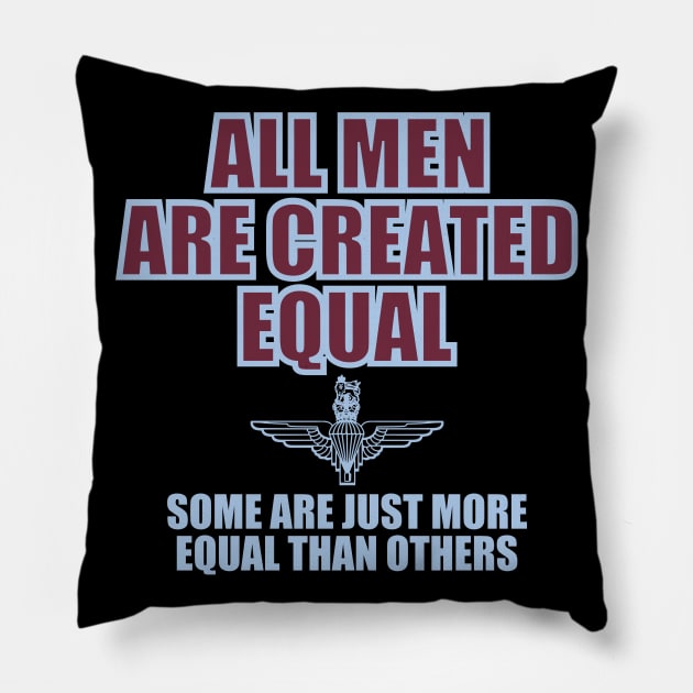 Parachute Regiment - All Men Are Created Equal Pillow by Firemission45