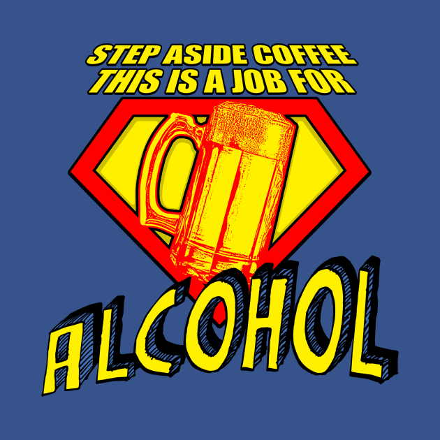 SUPER ALCOHOL! by Adatude