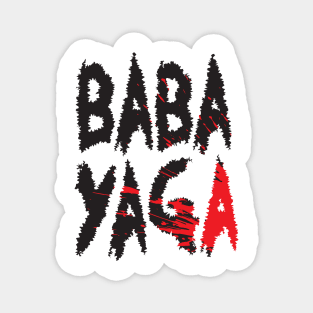 Big Bad BABA YAGA Magnet