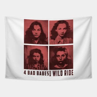 1 Bad Babes, 1 Wild Ride: A Mugshot of Rebel Lesbians Tapestry
