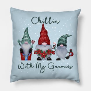 Chillin with my Gnomies Pillow