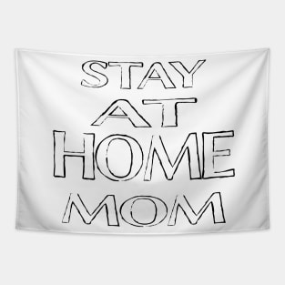 Stay At Home Mom Tapestry