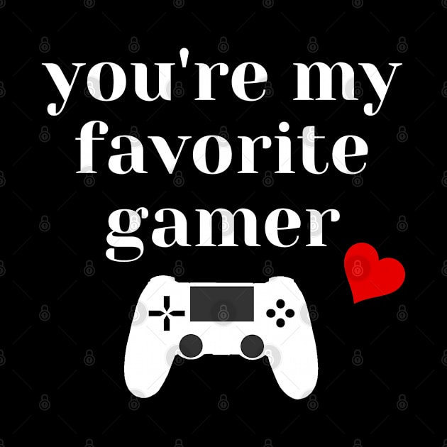 You're My Favorite Gamer Valentines Day Gift by Gamers World Store