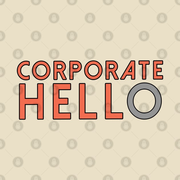 Corporate Hello Logo Shirt by theunderfold