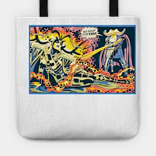 No Soup For You! Tote