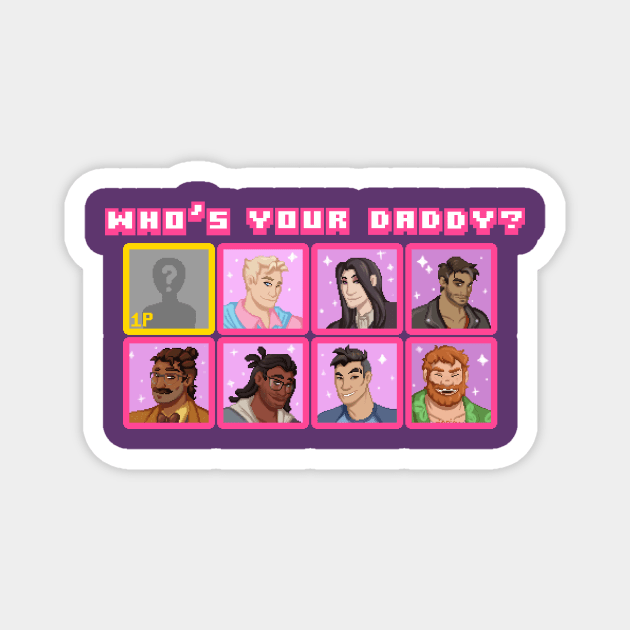 Who's Your Daddy? Magnet by escaramaridesigns