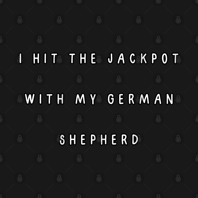 I hit the jackpot with my German shepherd by Project Charlie