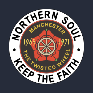 Northern Soul Badges, Manchester Wheel, Keep The Faith T-Shirt