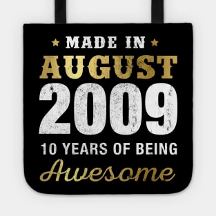 Made in August 2009 10 Years Of Being Awesome Tote