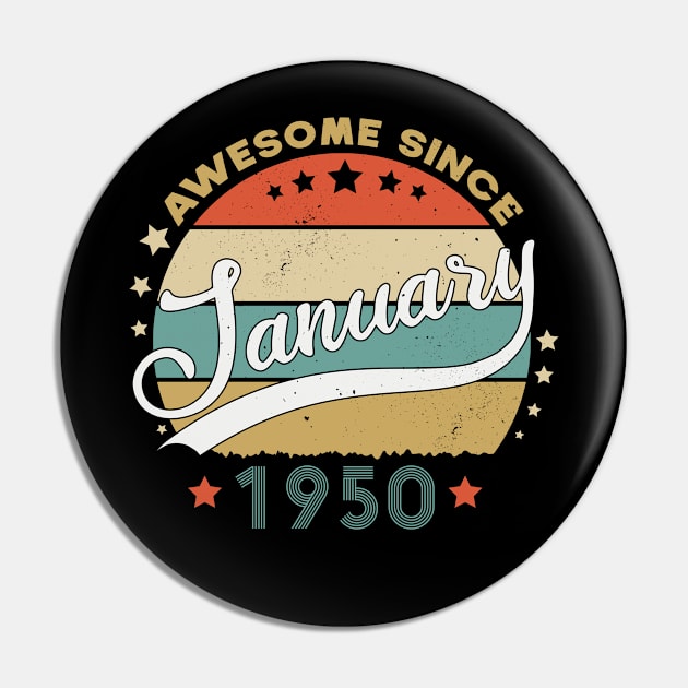 Awesome Since january 1950 Birthday Retro Sunset Vintage Funny Gift For Birthday Pin by SbeenShirts