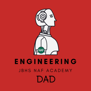 Engineering DAD T-Shirt