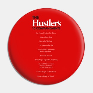 THE HUSTLER’S 10 COMMANDMENTS Pin