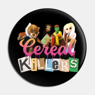 The Cereal Killers Pin