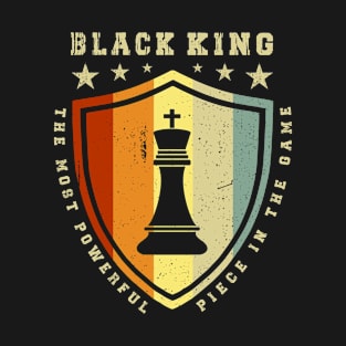 The Most Powerful Piece In The Game Vintage Chess Black King T-Shirt