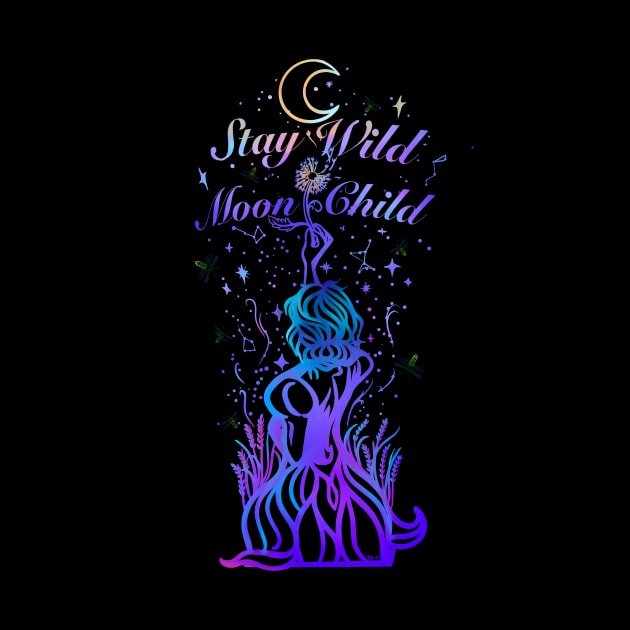 Stay Wild Moon Child by Tori Jo