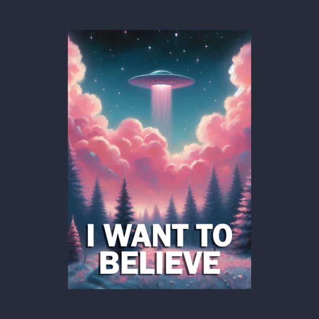 I Want to Believe UFO Poster by liminalcandy