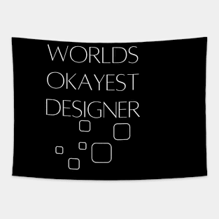 World okayest designer Tapestry