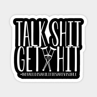 Talk s*it get hit! Magnet