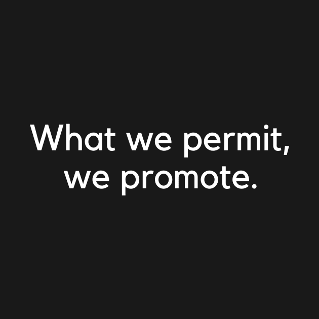 what we permit, we permote. by huyammina