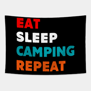 Eat Sleep Camping Repeat T-Shirt Tapestry