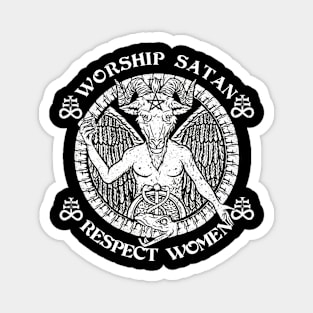 Worship Satan Respect Women Magnet