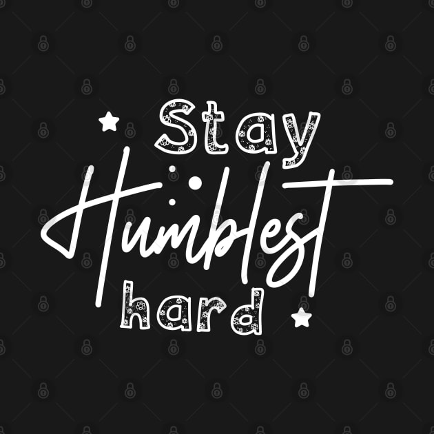 stay hustle hard by lumenoire