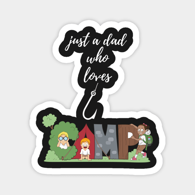 Dad loves camping Magnet by Totalove