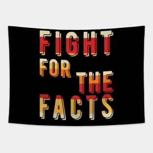 Fight For The Facts Tapestry