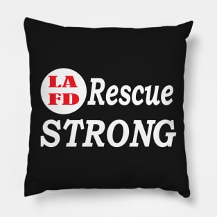 LAFD Rescue Strong - Los Angeles Fire Department Strong Pillow