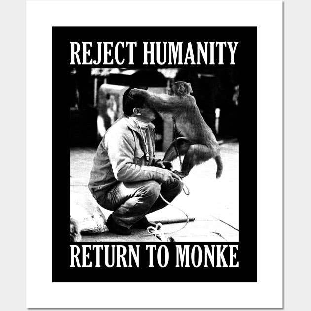 Reject Humanity Return to Monke Evolution Funny Chimp Meme