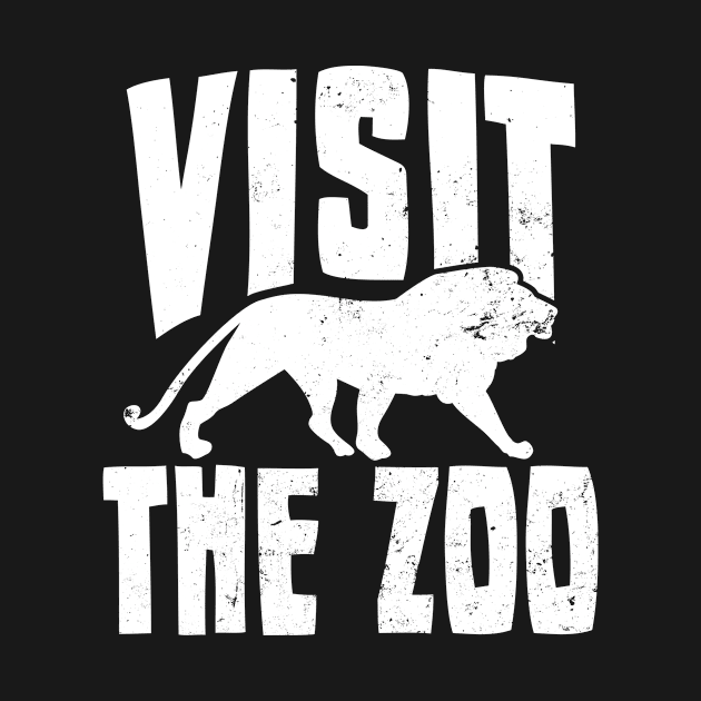 Zoo Trip Shirt | Visit The Zoo Lion Gift by Gawkclothing