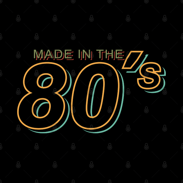 Made in the 80s born in the 80s year of birth by RIWA