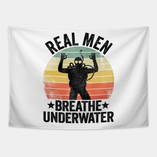 Real Men Breathe Underwater Scuba Diving Dad Gift Tapestry