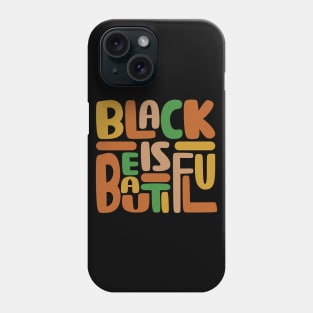 Black Is Beautiful Phone Case