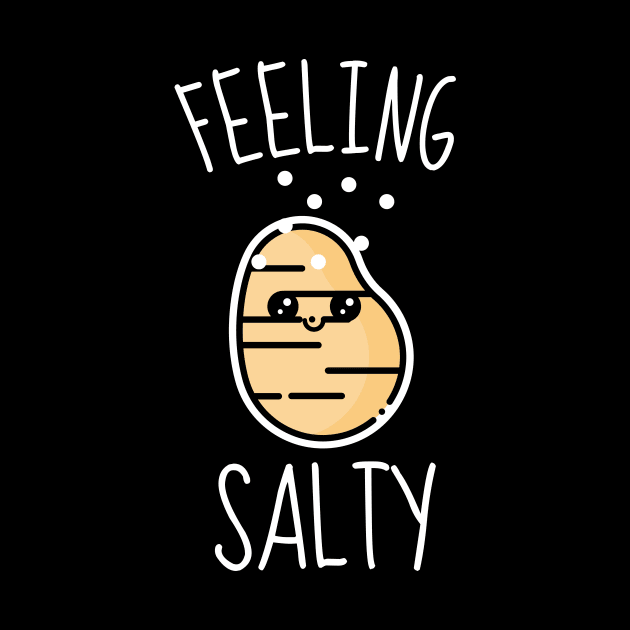 Feeling Salty Funny Potato by DesignArchitect