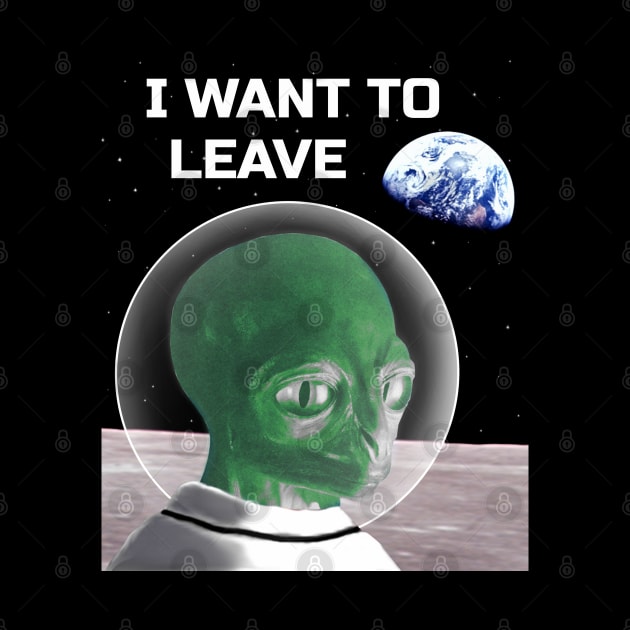 I want to believe except it says leave instead with an alien on the moon by blueversion