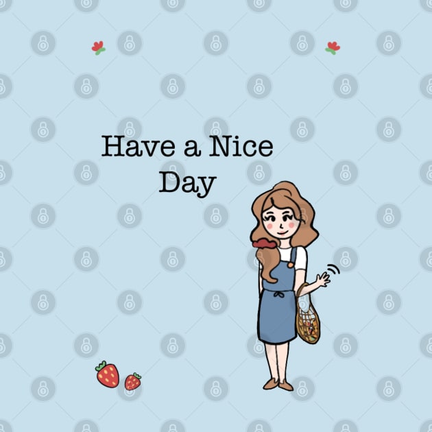 Have a nice day by JustNadia