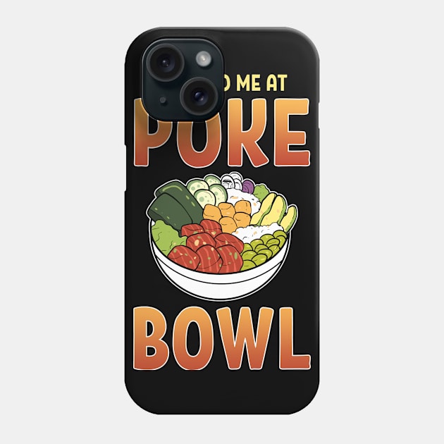 Poke Bowl Lover Hawaiian Sushi Anime Seafood Aloha Phone Case by amango