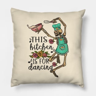 funny dancing skeleton kitchen quotes "this kitchen is for dancing" Pillow