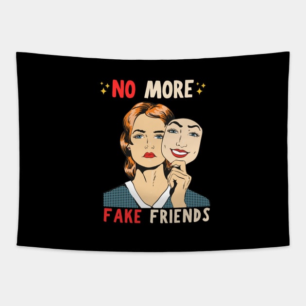 No More Fake Friends Tapestry by Owlora Studios