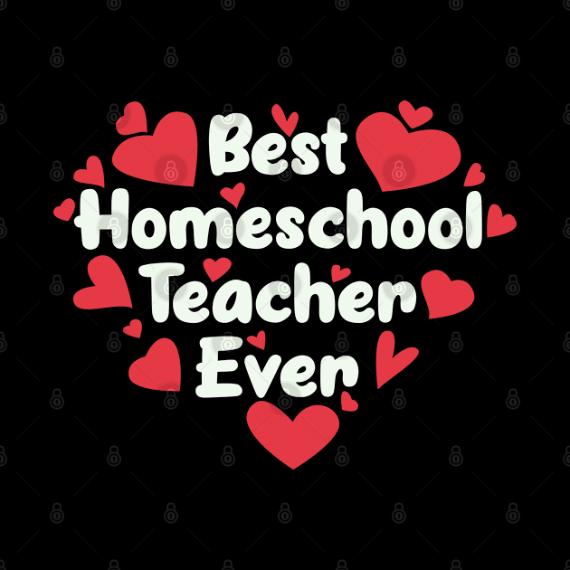 Best Homeschool Teacher Ever by Ebhar