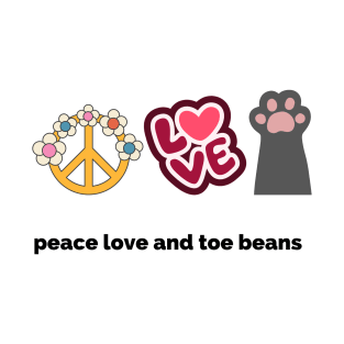 Peace love and toe beans T-Shirt