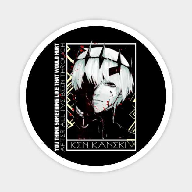 Kaneki Ken Quote Tokyo Ghoul Magnet Teepublic Au Kaneki Ken Quote Tokyo Ghoul Magnet Teepublic Au