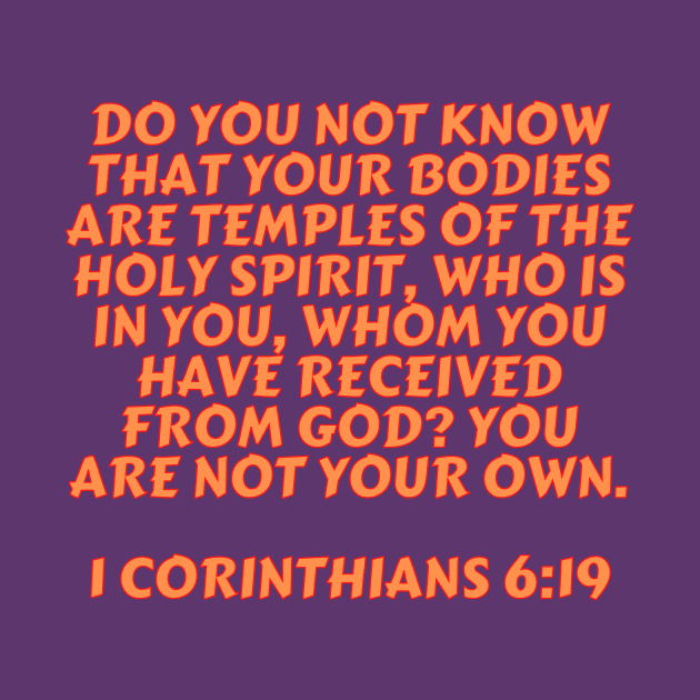 Bible Verse 1 Corinthians 6:19 by Prayingwarrior